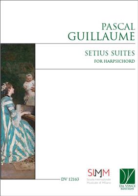 Pascal Guillaume: Setius Suites: Cembalo