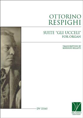 Ottorino Respighi: Suite Gli Ucceli: Orgel