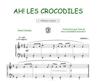 Ah les crocodiles: (Arr. Patrice Bourgès): Klavier, Gesang, Gitarre (Songbooks)