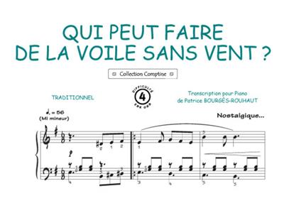 Qui peut faire de la voile sans vent: (Arr. Patrice Bourgès): Klavier, Gesang, Gitarre (Songbooks)