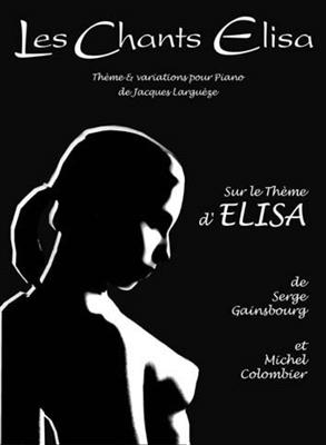 Michel Colombier: Les Chants Elisa Sur Un Theme De Serge Gainsbourg: (Arr. Michel Colombier): Klavier Solo