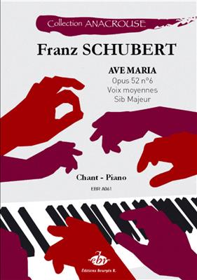 Franz Schubert: Ave Maria Opus 52 N°6 - Voix Moyennes: Gesang mit Klavier