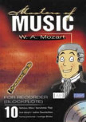 Wolfgang Amadeus Mozart: Masters Of Music - W.A. Mozart: (Arr. Marty O'Brien): Blockflöte