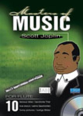 Scott Joplin: Masters Of Music - Scott Joplin: (Arr. Marty O'Brien): Flöte Solo