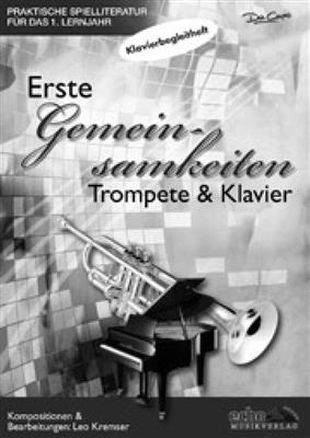 Leo Kremser: Erste Gemeinsamkeiten - Klavierbegleitheft: Trompete Solo
