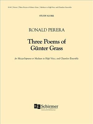 Ronald Perera: Three Poems of Guenter Grass: Kammerensemble