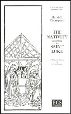 Randall Thompson: The Nativity According to St. Luke: Gemischter Chor mit Ensemble