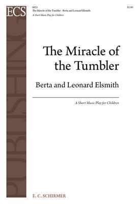 Berta Elsmith: The Miracle of the Tumbler: Kinderchor mit Orchester