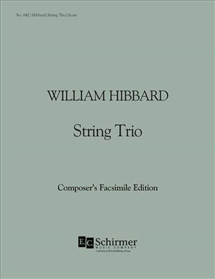 William Hibbard: String Trio: Streichtrio