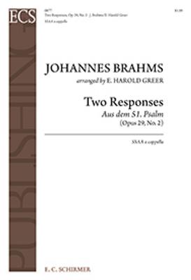 Johannes Brahms: Two Responses from Motet, Opus 29, No. 2: (Arr. E. Harold Geer): Frauenchor A cappella