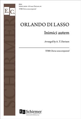 Orlando di Lasso: Inimici autem: (Arr. A. T. Davison): Männerchor A cappella