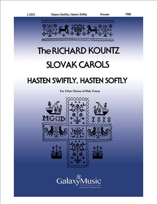 Richard Kountz: Hasten Swiftly, Hasten Softly: Männerchor mit Klavier/Orgel