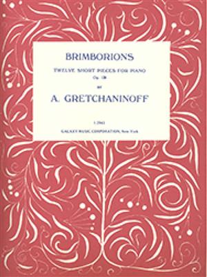 Alexander T. Gretchaninov: Brimborions, Op. 138: Klavier Solo