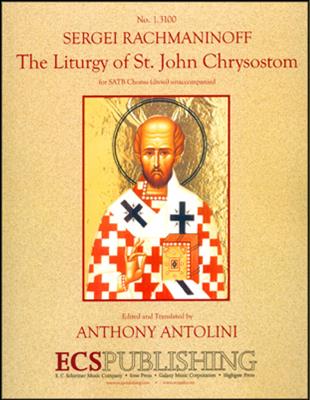 Sergei Rachmaninov: The Liturgy of St. John Chrysostom: Gemischter Chor A cappella