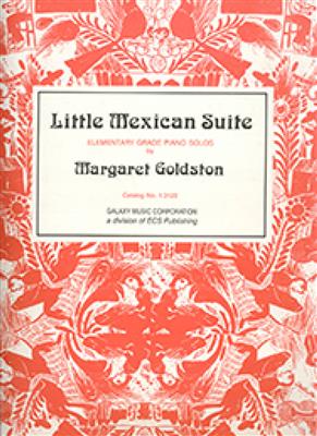 Margaret Goldston: Little Mexican Suite: Klavier Solo