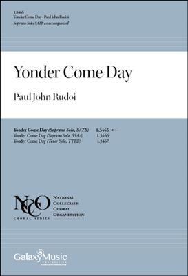 Paul John Rudoi: Yonder Come Day: Gemischter Chor A cappella