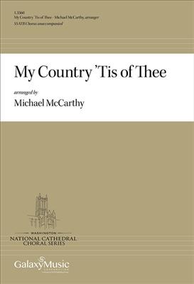 Michael McCarthy: My Country 'Tis of Thee: Gemischter Chor A cappella