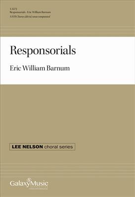Eric William Barnum: Responsorials: Gemischter Chor A cappella