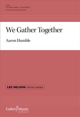 Aaron Humble: We Gather Together: Frauenchor mit Klavier/Orgel