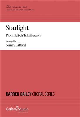 Piotr Ilyitch Tchaikovsky: Starlight: (Arr. Nancy Gifford): Frauenchor mit Klavier/Orgel