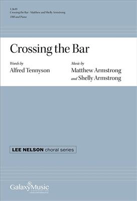 Matthew A. Armstrong: Crossing the Bar: Männerchor mit Klavier/Orgel