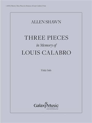 Three Pieces in Memory of Louis Calabro: Viola Solo