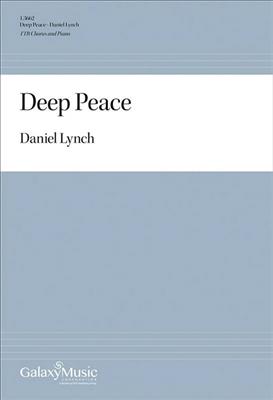 Daniel Lynch: Deep Peace: Männerchor mit Klavier/Orgel