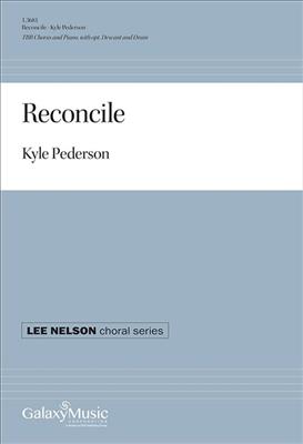 Kyle Pederson: Reconcile: Männerchor mit Klavier/Orgel