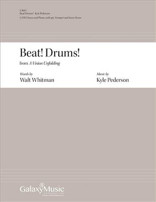 Kyle Pederson: Beat! Drums!: from A Vision Unfolding: Gemischter Chor mit Begleitung