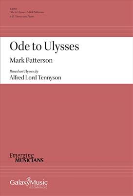 Mark Patterson: Ode to Ulysses: Gemischter Chor mit Klavier/Orgel