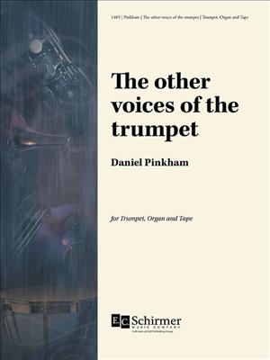 Daniel Pinkham: The Other Voices of the Trumpet: Trompete mit Begleitung