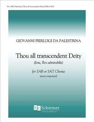 Giovanni Pierluigi da Palestrina: Thou All-transcendant Deity: Gemischter Chor mit Begleitung