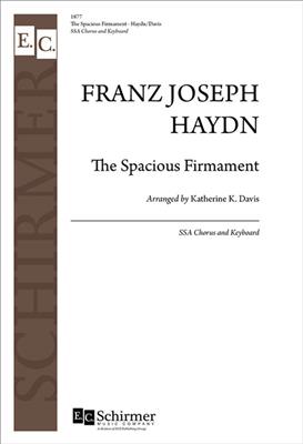 Franz Joseph Haydn: The Creation: The Spacious Firmament Psalms 19:1-6: (Arr. Henry Clough-Leighter): Frauenchor mit Klavier/Orgel
