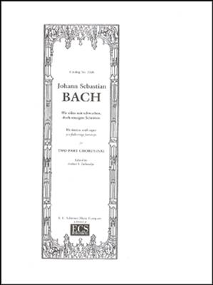 Johann Sebastian Bach: Wir eilen mit schwachen, doch emsigen Schritten: (Arr. A. T. Davison): Frauenchor mit Klavier/Orgel