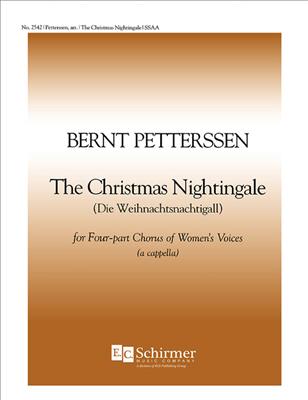 Bernt Petterssen: The Christmas Nightingale: (Arr. Victoria Glaser): Frauenchor A cappella