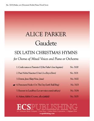 Alice Parker: Gaudete: No. 4. Personent Hodie: Gemischter Chor mit Ensemble