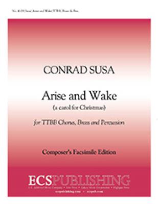 Conrad Susa: Arise And Wake: Männerchor A cappella