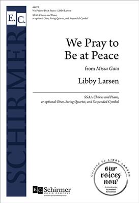 Libby Larsen: We Pray to Be at Peace: Frauenchor mit Ensemble