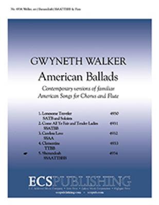 Gwyneth Walker: American Ballads: 5. Shenandoah: Gemischter Chor mit Begleitung