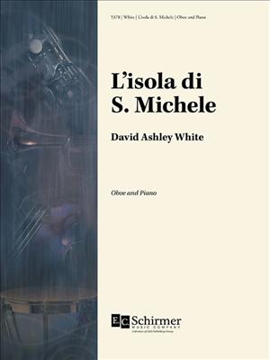 David Ashley White: L'Isola Di S. Michele: Oboe mit Begleitung