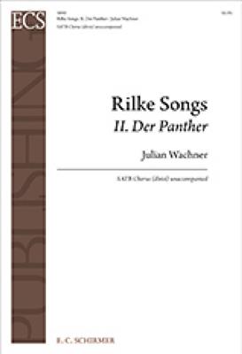 Julian Wachner: Rilke Songs: No. 2. Der Panther: Gemischter Chor mit Begleitung