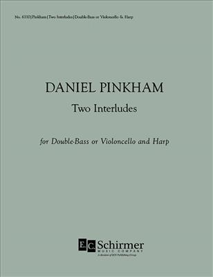 Daniel Pinkham: Two Interludes: Harfe mit Begleitung
