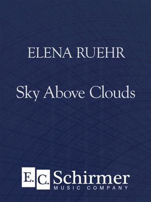 Elena Ruehr: Sky Above Clouds: Orchester