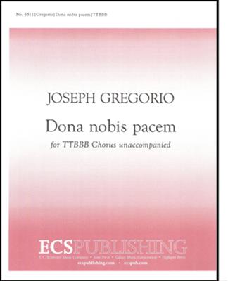 Joseph Gregorio: Dona nobis pacem: Männerchor A cappella