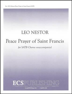 Leo Nestor: Peace Prayer of St. Francis: Gemischter Chor mit Begleitung