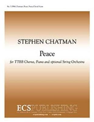 Stephen Chatman: Peace: Gemischter Chor mit Ensemble