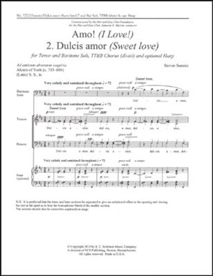 Steven Sametz: Amo!: No. 2. Dulcis amor: Männerchor mit Begleitung