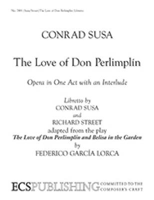 Conrad Susa: The Love of Don Perlimplin: (Arr. Alice Parker): Gemischter Chor mit Ensemble
