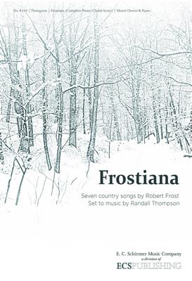 Randall Thompson: Frostiana: Gemischter Chor mit Ensemble