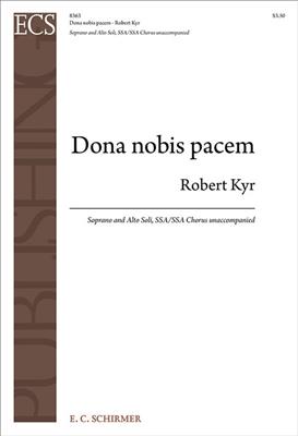 Robert Kyr: Dona nobis pacem: Frauenchor A cappella